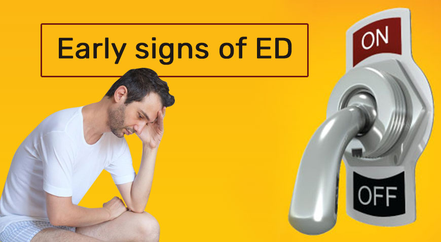 Early signs of ED